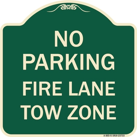 Signmission No Parking Fire Lane Tow Zone K-1645 Heavy-Gauge Aluminum Sign, 18" x 18", G-1818-23733 A-DES-G-1818-23733